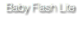 Baby Flash Lite